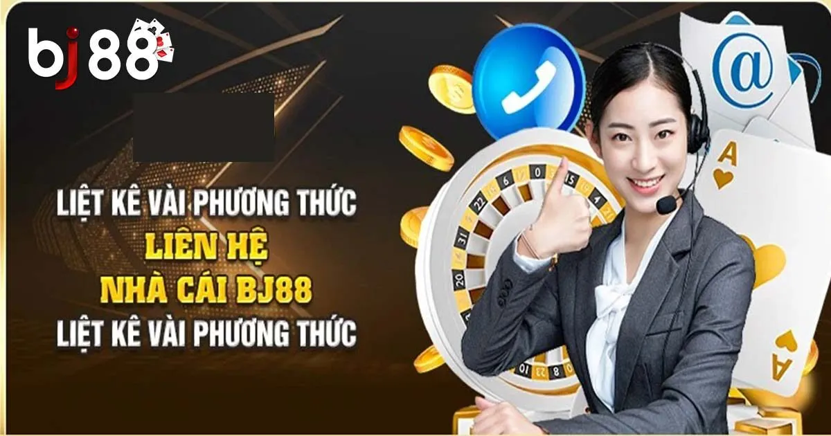 Tổng hợp các phương thức liên hệ BJ88 cho người mới