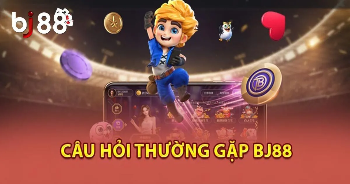 Những câu hỏi thường gặp tại BJ88 - đăng ký tài khoản có mất phí không?