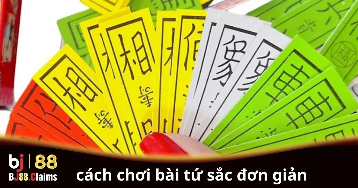 Cách chơi bài Tứ Sắc đơn giản cho người mới bắt đầu