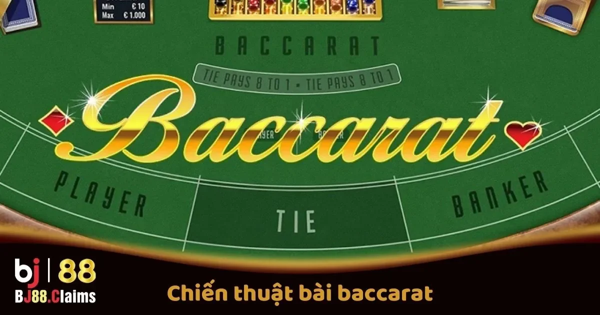 Chiến Thuật Cá Cược Hiệu Quả Trong Baccarat Tại BJ88