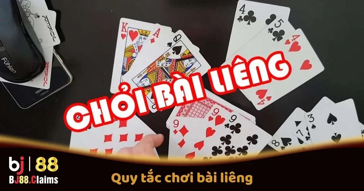 Quy Tắc Chơi Bài Liêng Tại BJ88